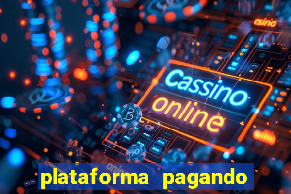 plataforma pagando no cadastro fortune tiger